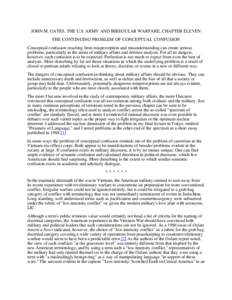 JOHN M. GATES, THE U.S. ARMY AND IRREGULAR WARFARE, CHAPTER ELEVEN THE CONTINUING PROBLEM OF CONCEPTUAL CONFUSION Conceptual confusion resulting from misperception and misunderstanding can create serious problems, partic