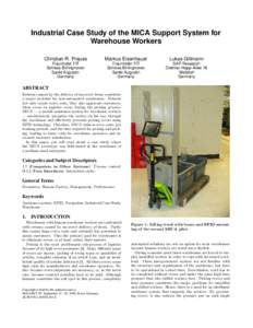 Industrial Case Study of the MICA Support System for Warehouse Workers Christian R. Prause Markus Eisenhauer