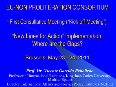 Nuclear proliferation / Weapon of mass destruction / European Union / Financial Action Task Force on Money Laundering / Nuclear warfare / Military / United Nations Security Council Resolution / Commission on the Prevention of WMD proliferation and terrorism / Nuclear weapons / International relations / Biological warfare