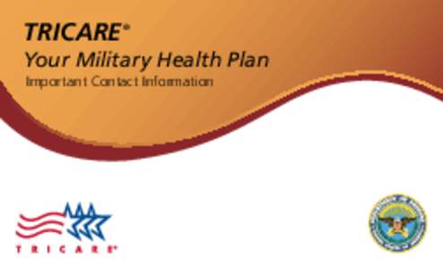 United States / Health / US Family Health Plan / Military / Defense Enrollment and Eligibility Reporting System / Health Net / Humana / Military medicine / United States Department of Defense / Healthcare in the United States / TRICARE