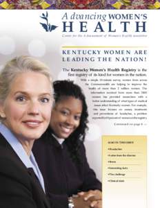 Advancing WOMEN’S  HEALTH Center for the Advancement of Women’s Health newsletter  KENTUCKY WOMEN ARE
