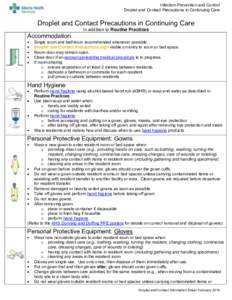 Infection Prevention and Control Droplet and Contact Precautions in Continuing Care Droplet and Contact Precautions in Continuing Care Accommodation