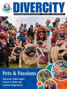 the official newsletter of the city of port phillip | issn | issue 62 april/mayPets & Passions Rainman walks again Circus 2 challenge Linking Neighbours