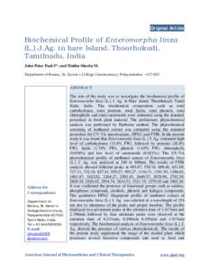 Original Article  Biochemical Profile of Enteromorpha linza (L.) J.Ag. in hare Island, Thoothukudi, Tamilnadu, India John Peter Paul J*. and Muthu Sheeba M.