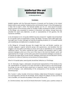 Summary WANGO together with the Permanent Missions of Grenada and The Gambia to the United Nations held an event entitled “Intellectual War and Extremist Groups” at the UN Headquarters in New York on April 7, 2016. T