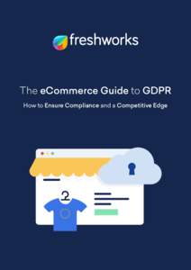 The eCommerce Guide to GDPR How to Ensure Compliance and a Competitive Edge 03  Table of Contents
