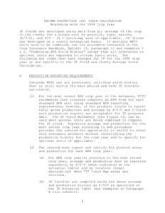 INCOME PROTECTION (IP) YIELD CALCULATION Beginning with the 1998 Crop Year IP Yields are developed using data from all acreage of the crop in the county for a single unit by practice, type, variety (P/T/V), and FCI - 35 