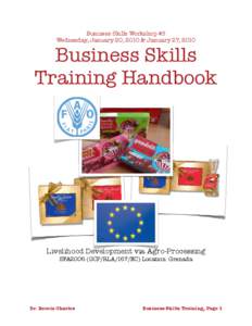 Business Skills Workshop #3 Wednesday, January 20, 2010 & January 27, 2010 Business Skills Training Handbook