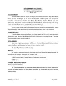 NORTH MARIN WATER DISTRICT MINUTES OF REGULAR MEETING OF THE BOARD OF DIRECTORS May 5, 2015 CALL TO ORDER President Baker called the regular meeting of the Board of Directors of North Marin Water