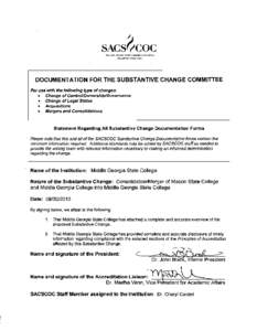 SACS~COC   SOUTHERJo. ,\SSCC\llT ON OF COllEGES AN) SC+1OOlS DOCUMENTATION FOR THE SUBSTANTIVE CHANGE COMMITTEE For use with the following type of changes: