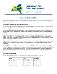 New York State Holidays The Department of Civil Service has announced the designation of Floating Holidays for Contract Year[removed]and the 2014 Calendar of Legal Holidays. Designation of Floating Holidays for Contract 