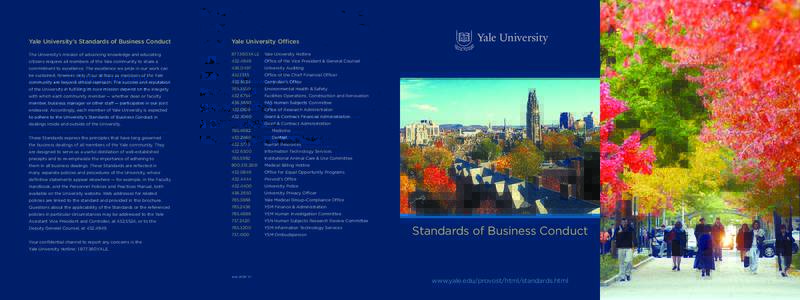 Yale University’s Standards of Business Conduct  Yale University Offices The University’s mission of advancing knowledge and educating