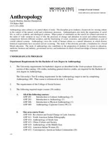 Anthropology Laurie Medina, Interim Chairperson 354 Baker Hall[removed]Anthropology takes culture as its central object of study. The discipline gives students a framework for viewing culture in the context of the