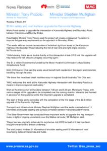 News Release Minister Tony Piccolo Minister Stephen Mullighan  Minister for Road Safety