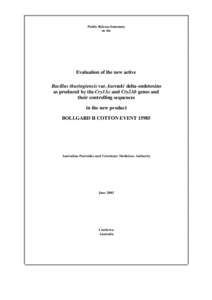 Public Release Summary - Evaluation of the new active Bacillus thuringiensis var. kurstaki delta-endotoxins as produced by the Cry1Ac and Cry2Ab genes and their controlling sequences in the new product BOLLGARD II COTTON