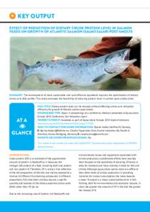  KEY OUTPUT EFFECT OF REDUCTION OF DIETARY CRUDE PROTEIN LEVEL IN SALMON FEEDS ON GROWTH OF ATLANTIC SALMON (SALMO SALAR) POST-SMOLTS