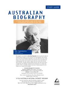 STUDY GUIDE  AUSTRALIAN BIOGRAPHY A series that profiles some of the most extraordinary Australians of our time