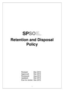 Retention and Disposal Policy Revised: Approved: Reviewed: