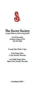 The Secret Society Lounge, Ballroom & Recording Studio 116 NE Russell St. Portland, Oregon3600