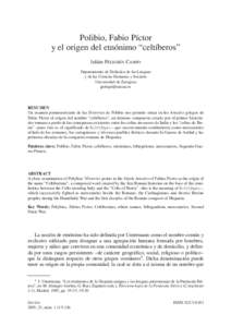 Polibio, Fabio Píctor y el origen del etnónimo “celtíberos” Julián PELEGRÍN CAMPO Departamento de Didáctica de las Lenguas y de las Ciencias Humanas y Sociales Universidad de Zaragoza