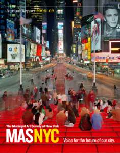 Annual Report 2008–09  The Municipal Art Society of New York 2008–09 Annual Report 2008–09