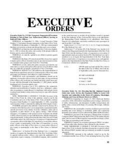 EXECUTIV E ORDERS Executive Order No[removed]: Temporary Suspension of Provisions Relating to Out-of-State Law Enforcement Officers Serving as Railroad Police Officers.