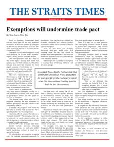 Wednesday, April 16, 2014  Exemptions will undermine trade pact By Wan Saiful Wan Jan Back in February, international trade insufficient. And they have not offered any GM foods pose a danger to human health. officials fr