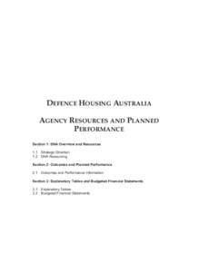 DEFENCE HOUSING AUSTRALIA AGENCY RESOURCES AND PLANNED PERFORMANCE Section 1: DHA Overview and Resources 1.1 Strategic Direction 1.2 DHA Resourcing