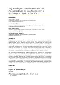 [T4] Avaliação Multidimensional da Acessibilidade de Interfaces com o Usuário para Aplicações Web Instrutores André Luís B. M. Ramos Universidade Federal de Campina Grande Campina Grande
