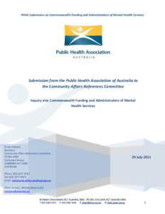 PHAA Submission on Commonwealth Funding and Administration of Mental Health Services  Submission from the Public Health Association of Australia to the Community Affairs References Committee Inquiry into Commonwealth Fun