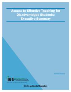 Access to Effective Teaching for Disadvantaged Students: Executive Summary