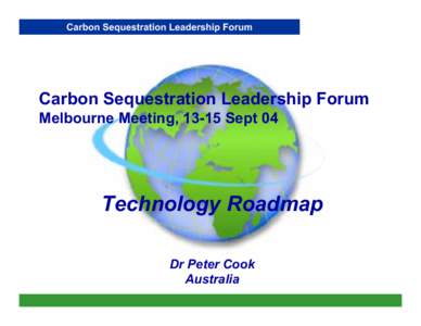 Carbon dioxide / Energy development / Climate change / Climate change mitigation / Chemistry / Carbon capture and storage / Carbon sequestration / Chemical engineering / Carbon Sequestration Leadership Forum