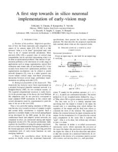 A first step towards in silico neuronal implementation of early-vision map O.Rochel, S. Chemla, P. Kornprobst, T. Vi´eville Odyssee, INRIA Sophia, http://www-sop.inria.fr/odyssee  A. Daouzli, S. Saighi, C. Lopez, S. Ren
