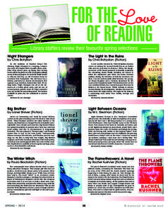 FOR THE Love OF READING Library staffers review their favourite spring selections Night Strangers