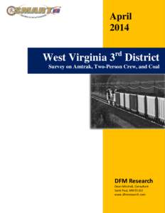 April 2014 rd West Virginia 3 District Survey on Amtrak, Two-Person Crew, and Coal