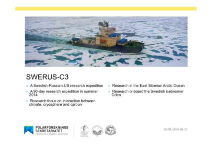 SWERUS-C3 »  A Swedish-Russian-US research expedition »  Research in the East Siberian Arctic Ocean  »  A 90-day research expedition in summer