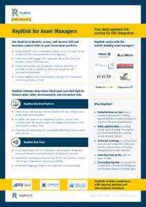 RepRisk for Asset Managers  Your daily-updated risk overlay for ESG integration  Use RepRisk to identify, assess, and monitor ESG and