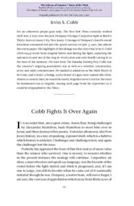 The Library of America • Story of the Week  Reprinted from At the Fights: American Writers on Boxing (The Library of America, 2011), pages 10–19. © 2011 Literary Classics of the U.S., Inc. Originally published in Th