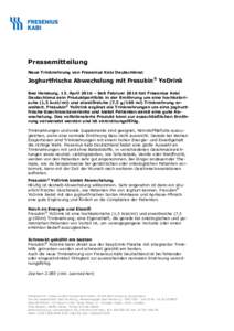 Pressemitteilung Neue Trinknahrung von Fresenius Kabi Deutschland: Joghurtfrische Abwechslung mit Fresubin® YoDrink Bad Homburg, 13. April 2016 – Seit Februar 2016 hat Fresenius Kabi Deutschland sein Produktportfolio 