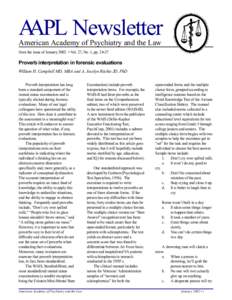 AAPL Newsletter American Academy of Psychiatry and the Law from the issue of January 2002 • Vol. 27, No. 1, pp[removed]Proverb interpretation in forensic evaluations William H. Campbell MD, MBA and A. Jocelyn Ritchie JD