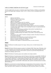 Translation of Swedish original  ANNUAL GENERAL MEETING OF AB VOLVO (publ) AB Volvo (publ) hereby gives notice to attend the Annual General Meeting in Göteborg, Lisebergshallen, entrance from Örgrytevägen, Wednesday, 