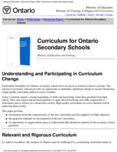 Ministry of Education > Discussion Paper (1996): Curriculum for Ontario Secondary Schools  You are in: Home > Publications > Discussion Papers > Curriculum for Ontario Secondary Schools  Curriculum for Ontario