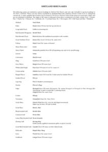 SHETLAND BIRD NAMES The following names are included in species headings in Shetland Bird Reports and were also included in species headings in The Birds of Shetland. These were the names considered by Shetland Bird Club