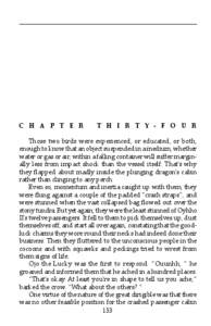 C H A P T E R  T H I R T Y - F O U R Those two birds were experienced, or educated, or both, enough to know that an object suspended in a medium, whether