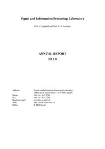 Signal and Information Processing Laboratory Prof. A. Lapidoth and Prof. H.-A. Loeliger ANNUAL REPORT 2010