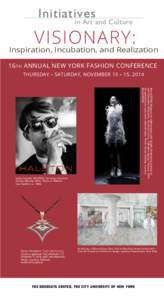 Fashion design / Ralph Rucci / Fashion Institute of Technology / Fashion law / Halston / Renzo Rosso / Yeohlee / Parsons The New School for Design / Alexis Bittar / Culture / Fashion / Design