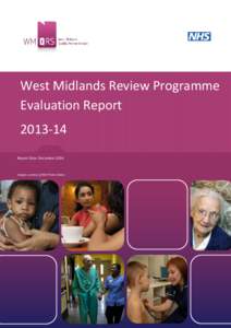 West Midlands Review Programme Evaluation ReportReport Date: DecemberImages courtesy of NHS Photo Library