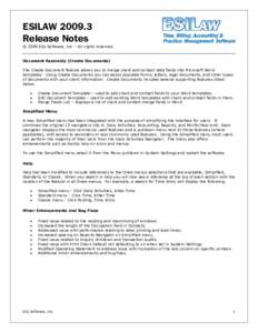 ESILAW[removed]Release Notes © 2009 ESI Software, Inc – All rights reserved. Document Assembly (Create Documents) The Create Document feature allows you to merge client and contact data fields into Microsoft Word