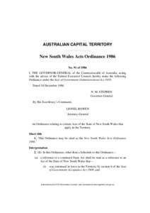 AUSTRALIAN CAPITAL TERRITORY  New South Wales Acts Ordinance 1986 No. 91 of 1986 I, THE GOVERNOR-GENERAL of the Commonwealth of Australia, acting with the advice of the Federal Executive Council, hereby make the followin