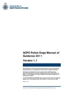 Microsoft Word - Police Dog Manual of Guidance 2011 v1 1 FOI Version Unrestricted_March 2011